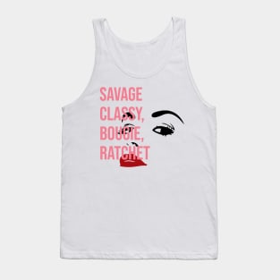 Savage Classy, Bougie, Ratchet Tank Top